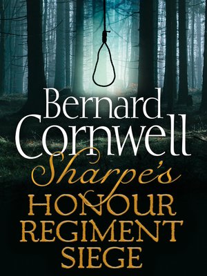 cover image of Sharpe's Honour, Sharpe's Regiment, Sharpe's Siege